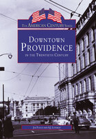 American Century, Downtown Providence: 20th Century