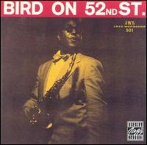 Charlie Parker: Bird on 52nd Street