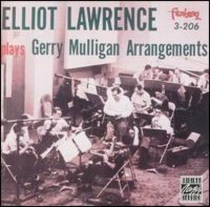 Elliot Lawrence Plays Gerry Mulligan Arrangements