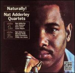 Nat Adderley Quartets: Naturally!