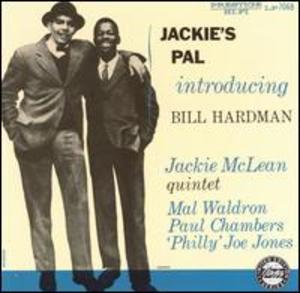 Bill Hardman and the Jackie McLean Quintet: Jackie's Pal
