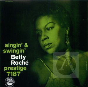 Betty Roche: Singin' & Swingin'