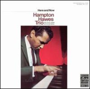 Hampton Hawes Trio: Here and Now