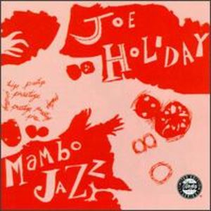 Joe Holiday: Mambo Jazz