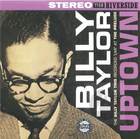 Billy Taylor: Uptown