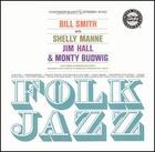The Bill Smith Quartet: Folk Jazz