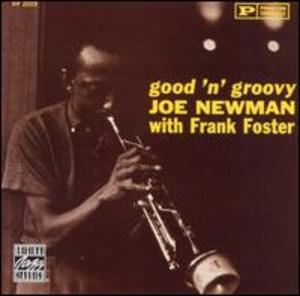 Joe Newman with Frank Foster: Good 'n' Groovy