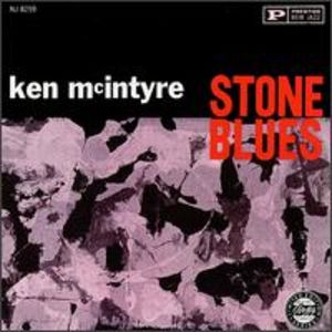 Ken McIntyre: Stone Blues