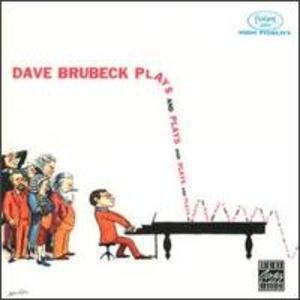 Dave Brubeck: Plays and Plays and...