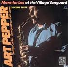 Art Pepper: More for Les at the Village Vanguard, Vol. 4