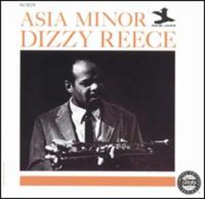 Dizzy Reece: Asia Minor