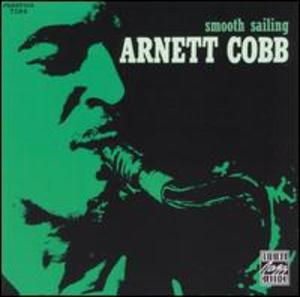Arnett Cobb: Smooth Sailing