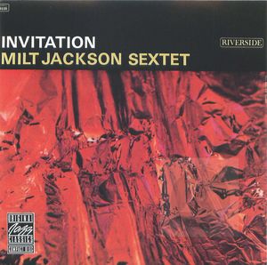 The Milt Jackson Sextet: Invitation
