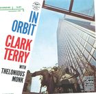 Clark Terry with Thelonius Monk: In Orbit