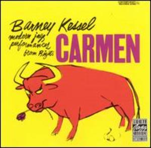 Barney Kessel : Modern Jazz Performances from Bizet's Carmen