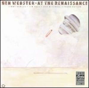 Ben Webster: At the Renaissance