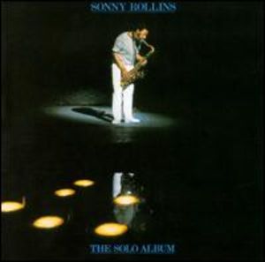 Sonny Rollins: The Solo Album