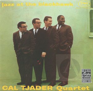 Cal Tjader Quartet: Jazz at the Blackhawk