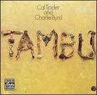 Cal Tjader and Charlie Byrd: Tambu