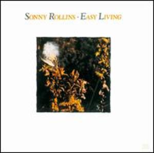 Sonny Rollins: Easy Living