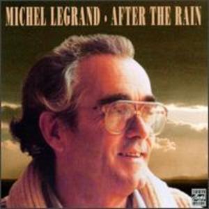Michel Legrand: After the Rain