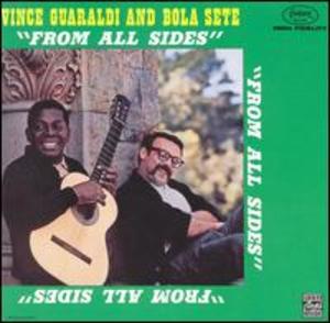 Vince Guaraldi and Bola Sete: From All Sides