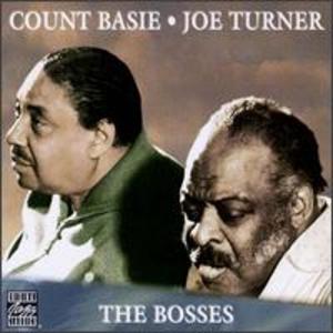 Count Basie, Joe Turner: The Bosses