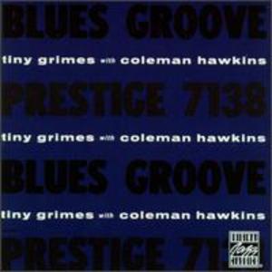 Blues Groove (Tiny Grimes With Coleman Hawkins)