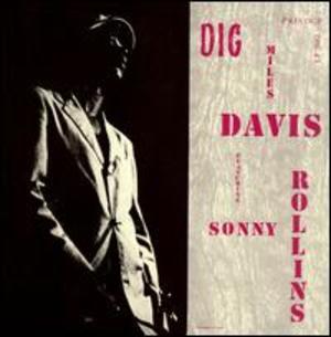 Miles Davis featuring Sonny Rollins: Dig