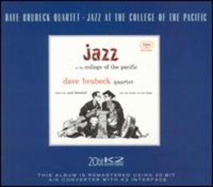 Dave Brubeck Quartet: Jazz at the College of the Pacific