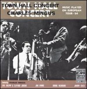 Charles Mingus: Town Hall Concert