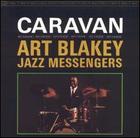 Art Blakey and the Jazz Mesengers: Caravan