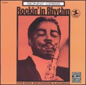 Sonny Criss: Rockin' in Rhythm