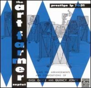 Art Farmer Septet Plays the Arrangements and Compositions of Gigi Gryce & Quincy Jones