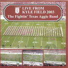 The Fightin' Texas Aggie Band: Live From Kyle Field 2003