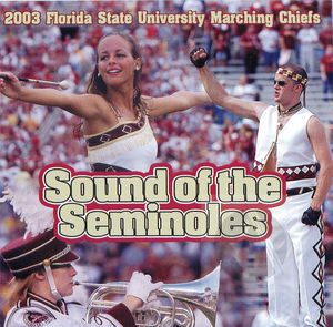 2003 Florida State University Marching Chiefs: Sound of the Seminoles
