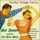 Big Sandy & His Fly Rite Boys: Feelin' Kinda Lucky