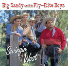 Big Sandy and His Fly-Rite Boys: Swingin' West