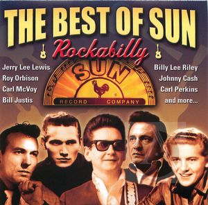 Best of Sun Rockabilly: 50th Anniversary Edition