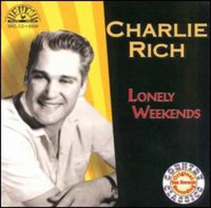 Charlie Rich: Lonely Weekends