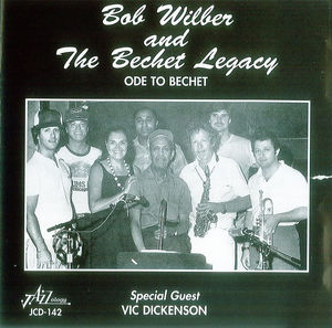 Bob Wilber and The Betchet Legacy: Ode to Betchet