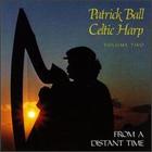 Celtic Harp, Vol. II: From A Distant Time