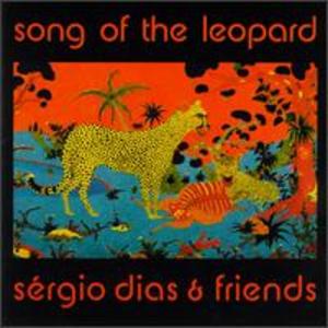 Sérgio Diaz and friends:  Song of the Leopard