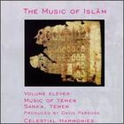 The Music Of Islam, Vol. 11: Music Of Yeman, Sana'A, Yeman