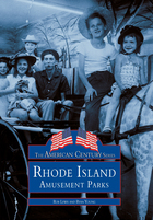 American Century, Rhode Island's Amusement Parks