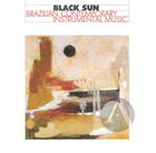 Black Sun/Brazilian contemporary Instrumental Music