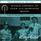 World Library Of Folk & Primitive Music, Vol.1: England