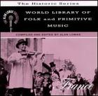 World Library Of Folk And Primitive Music: France