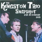 The Kingston Trio: Snapshot, Live in Concert 1965