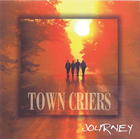Town Criers: Journey
